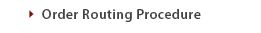 Order Routing Procedure